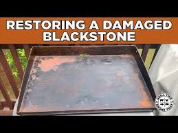 restoring and seasoning a blackstone