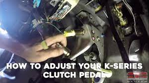 clutch pedal adjustment for k series