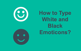 white and black smiling face emoticons
