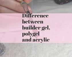 difference between builder gel polygel