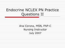 endocrine nclex pn practice questions ii powerpoint ppt presentation