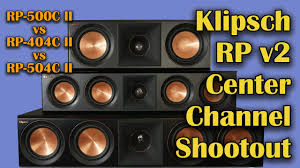 new klipsch center channel shootout