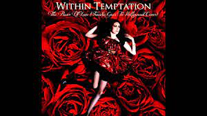 The Power of Love (Frankie Goes to Hollywood cover) – Within Temptation:  Parole et Traduction