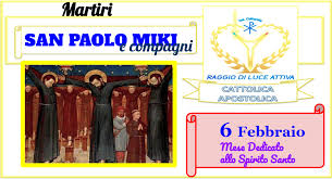 SAN PAOLO MIKI E COMPAGNI 6 Febbraio - 144000 ANGELI INSERITI IN CORPI UMANI