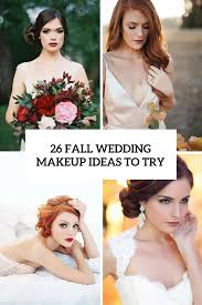 26 fall bridal makeup ideas you need to