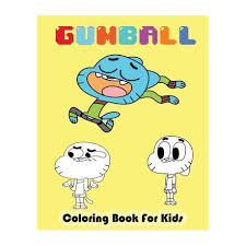 In coloring pages 0 0 the comedy cartoon series the amazing world of gumball features a variety of main and supporting characters all of whom are set in the fictional american city of elmore. Gumball Coloring Book For Kids The Amazing World Of Gumball Awsome Collection Of Colouring Pages For Toddlers Preschoolers And Adults Ages 2 4 4 8 Buy Online In South Africa Takealot Com