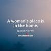 A Woman’s Place Is In The Home