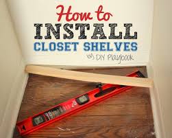 How to fix closet shelf. How To Install Closet Shelves In Small Spaces Diy Playbook