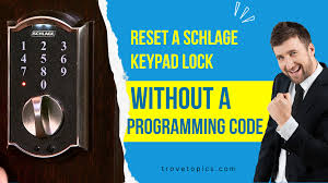 to reset a schlage keypad lock without