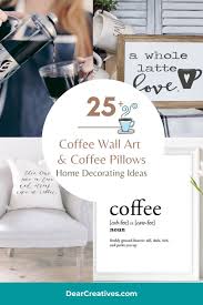 25 coffee wall art coffee pillows