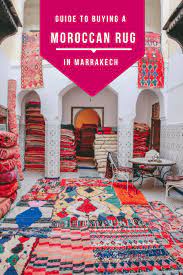 7 tips for ing a rug in marrakech