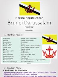 Namun, tak hanya itu saja daya tarik dari negara yang berada di pesisir utara pulau kalimantan ini. Negara Negara Asean Brunei Darussalam