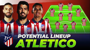 3 césar azpilicueta (dc) chelsea 6.0. Atletico Madrid Potential Line Up Next Season 2020 21 Ft Suarez Torreira Carrasco Youtube