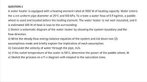 Solved Question 2 A Water Heater Is