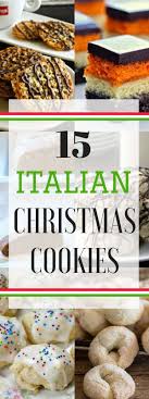 Here are some other ways we like to enjoy these christmas cookies these easy oatmeal cookies are a family favorite because they are chewy, soft and always gone in minutes. 15 Of The Best 15 Italian Christmas Cookies Snappy Gourmet