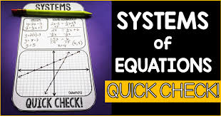 Systems Of Equations Quick Check Sheet