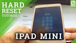 Hard Reset Apple Ipad Mini Remove Password In Apple Ipad Youtube