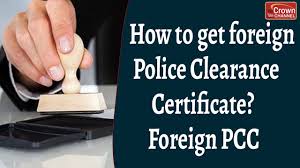 foreign police clearance certificate