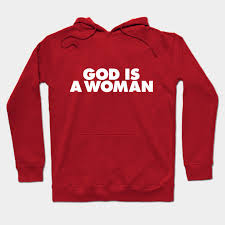 God Is A Woman