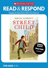 Well … to publish a scholastic children's book, you must have composed it first. Read Respond Street Child Scholastic Shop