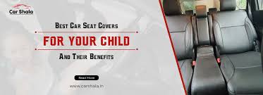 Best Car Seat Covers For Your Child And