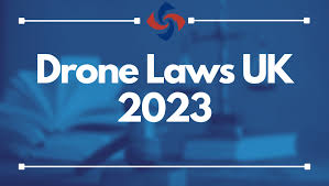drone laws rules uk 2023 july 4th