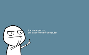 my computer meme wallpaper