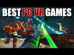 pcvr must have games the best vr