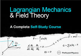 Lagrangian Mechanics Field Theory A
