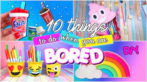 10 fun things to do when you re bored
