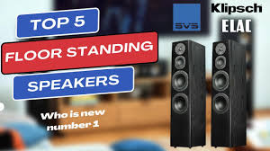 best floor standing speakers 2024