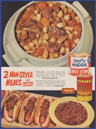 That can be made in an. Vintage 1955 Dinty Moore Beef Stew Hormel Chili Con Carne Ephemera 50 S Print Ad Ebay