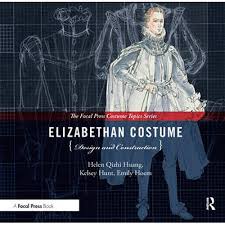 elizabethan costume design and construction book