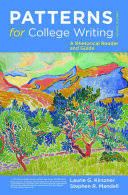 College writing a rhetorical reader and guide. Patterns For College Writing A Rhetorical Reader And Guide Laurie G Kirszner Stephen R Mandell Google Books