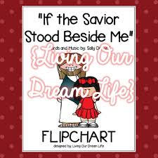 If The Savior Stood Beside Me Flipchart Digital Download Only