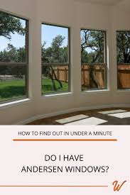 do i have andersen windows how to find