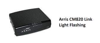 arris cm820 link light flashing 5 ways