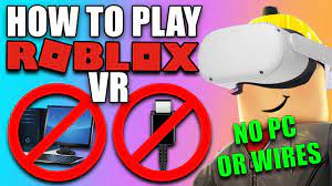 play roblox vr on quest 2 with no pc