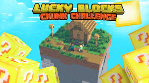 lucky blocks chunk challenge in