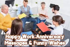 Happy work anniversary funny messages. Happy Workiversary Happy Work Anniversary Messages Wishes