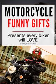 27 funny gifts for motorbikers they ll