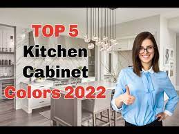 top 5 kitchen cabinet colors in 2022