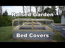 Diy Raised Garden Bed Cover How To