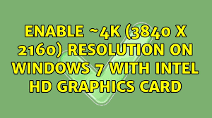 windows 7 with intel hd graphics card