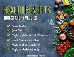 eat more non starchy vegetables