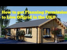 Planning Permission To Live Off Grid Uk
