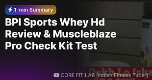 bpi sports whey hd review muscleblaze
