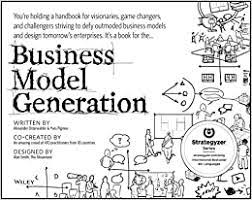 Business Model Generation: A Handbook for Visionaries, Game Changers, and  Challengers (The Strategyzer Series) : Osterwalder, Alexander, Pigneur,  Yves: Amazon.in: Books