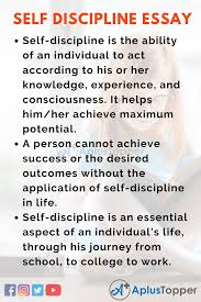 To maintain discipline in life is not easy for everyone. Importance Of Self Discipline Essay Essay On Importance Of Self Discipline For Students And Children In English A Plus Topper