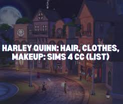 harley quinn hair clothes makeup
